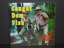 Caught Dem Fish with Justin Wilson sealed LP vinyl record cajun comedy