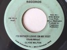 CLYDE MILTON modern soul 45 I'd Rather Leave On My Feet / Disco Funk   Disco Tac