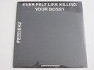 FEEDERZ Ever Felt Like Killing Your Boss LP SANDPAPER KBD PUNK SEALED