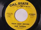 DON THOMAS: Train Keep Moving / Please Come Back Home 45 (sl storage warp) Soul