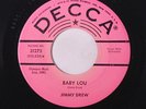 JIMMY DREW: Baby Lou / Willie Jean 45 (sl label fade) rare Soul