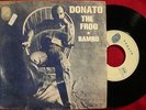 JOAO DONATO The Frog/Bambu BRAZIL BOSSA JAZZ FUN GROOVE 45 7