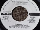 Channel 3 The Sweetest Thing Promo DJ Dakar DK 4520 45 RPM RARE 1973