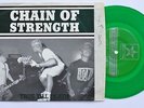 Chain Of Strength True Till Death GREEN Vinyl 7