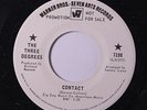THREE DEGREES: Contact / No No Not Again 45 (dj, rubber stamp ol) rare Soul
