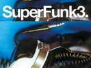 SUPER FUNK VOLUME 3  Various Artists NEW 2X LP VINYL  SOUL  FUNK (BGP) SUPERFUNK