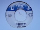 CAROL FRAN IM GONNA TRY RARE NORTHERN SOUL
