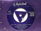 JOE FINGERS CARR - GIVE ME A BAND AND MY BABY - 7