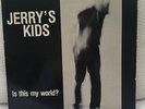 Jerry's Kids - Is This My World? 1983 1st Pressing Xclaim w insert, Punk KBD