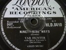 NINETY NINE WAYS Tab Hunter ROCK'N ROLL Schellackplatte LONDON American Record++