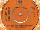 HAMILTON & THE MOVEMENT*I'M NOT THE MARRYING KIND*MOD*DANCER*LISTEN TO IT