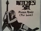 BITCHES SIN-Always Ready (For Love) 7
