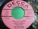 EX Rare Soul 45 : Ray Pollard   Lie Lips Lie   This Is My Song   Decca 32111