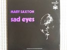 Mary Saxton  Sad Eyes