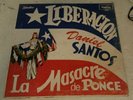 Liberacion La Masacre de Ponce - Daniel Santos Orquesta Mike Hernandez Taino Lp