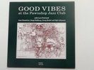 GOOD VIBES AT THE PAWNSHOP JAZZ CLUB - PROPRIUS Audiophile - MINT UNPLAYED ALBUM