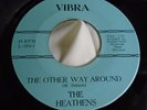Rare Original Garage 45 : The Heathens   The Other Way Around   Vibra L-104