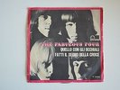 THE FABULOUS FOUR - QUELLO CON GLI OCCHIALI-FATTI IL SEGNO DE.. - VINILE 45 GIRI