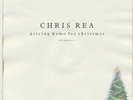 CHRIS REA     DRIVING HOME FOR CHRISTMAS        EP - Single - 4 Titel