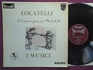 Philips Hifi-StereO, LOCATELLI: 3 Concerti grossi, I MUSICI, AYO, NM