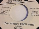 Pat Lewis Look at what i almost missed/No baby no Solid Hit w/d Northern Soul