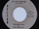 Northern Soul/Funk 45 FANTASTIC EPICS Let's Get Together KELTON HEAR