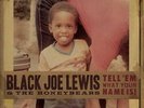 Black Joe Lewis & the Honeybears - Tell 'Em What Your Name Is