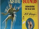 Exotica Psych LP ASTRO SOUNDS From Beyond The Year 2000 101 Strings ALSHIRE
