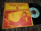 RUFUS THOMAS Memphis Train/I think I made a Boo 7