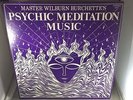 Vintage Vinyl LP - 1974 - Master Wilburn Burchette's Psychic Meditation Music