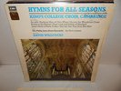 KING'S COLLEGE CHOIR CAMBRIDGE HYMNS FOR ALL SEASONS DAVID WILLCOCKS UK EMI LP