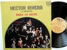 HECTOR RIVERA Para mi gente LP Tico LATIN  Mg74