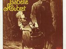 ISABELLE AUBRET COSETTE ET JEAN VALJEAN (FERRAT) / ON PERD SA VIE A LA GAGNER 45