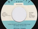 SPECIAL TOUCH This Party Is Just For You BANGING boogie 45 modern soul DISCO