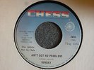 NORTHERN SOUL Sunday Ain't Got No Problems Chess 2074 Promo M- Hear Sample