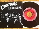 The CUSTOMS 'LONG GONE' ORIGINAL 1980 USA 7