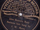 78 RPM J W Myers VICTOR MONARCH  John Brown's Body      1901