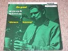 ZOOT SIMS , THE GREAT ZOOT SIMS DOWN HOME . LISTEN TO BOTH SIDES.