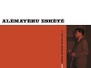 Alemayehu Eshete - Ethiopian Urban Modern Music Vol.2