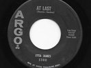 Classic Soul Ballad 45 ETTA JAMES At Last/I Just Want To Make Love To You Argo
