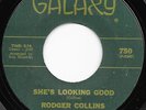 Mod Northern Soul 45 RODGER COLLINS She's Looking Good/I'm Serving Time Galaxy