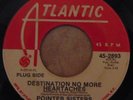 Pointer Sisters / Destination No More Heartaches  b/w Send Him Back / Demo 45