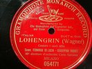1907 FERNANDO DE LUCIA MILAN Giuseppina HUGUET LOHENGRIN Monarch Record 78