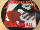 Metallica - Kill 'em All - Ltd. Edition Picture Disc - #0822 - OOP- 1983