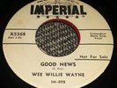 45 *Rare promo* WEE WILLIE WAYNE Imperial -Kinfolks / Good News WHITE LABEL
