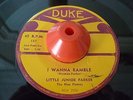 little junior parker I WANNA RAMBLE/BACKTRACKING r&b jump blues on DUKE