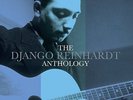 Django Reinhardt - The Anthology (2LP Gatefold Edition On 180g Vinyl) NEW/SEALED