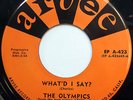 OLYMPICS 45 EP What'd I Say? Boo-Dee Green VG++ Doo Wop ORIGINAL Arvee bb2270