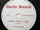 WEAVERS w/ PETE SEEGER Wasn't that a time / Dig my grave 78rpm 1949 FOLK  W229