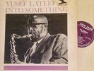 Yusef Lateef - Into Something ** Prestige New Jazz Lp * 1st Press Van Gelder *